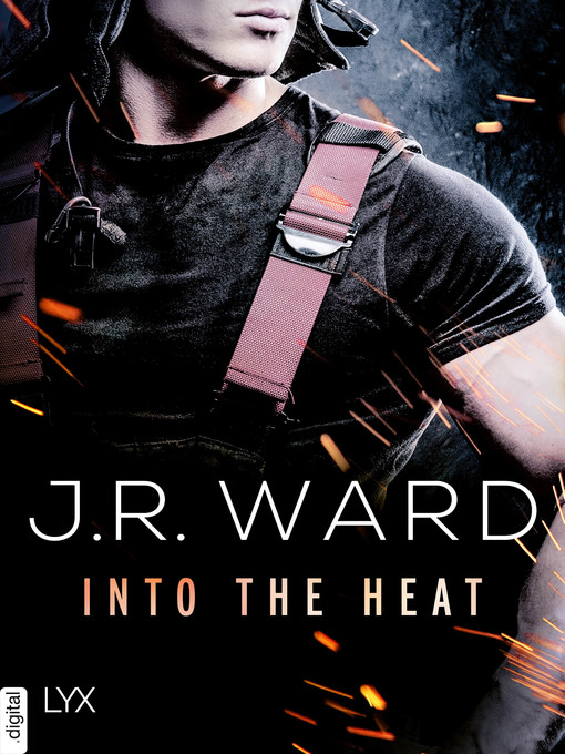 Title details for Into the Heat by J. R. Ward - Available